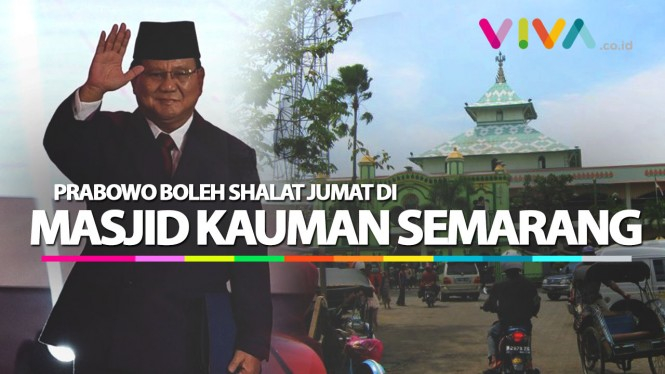Prabowo Dilarang Shalat Jumat di Masjid Agung Semarang HOAX!