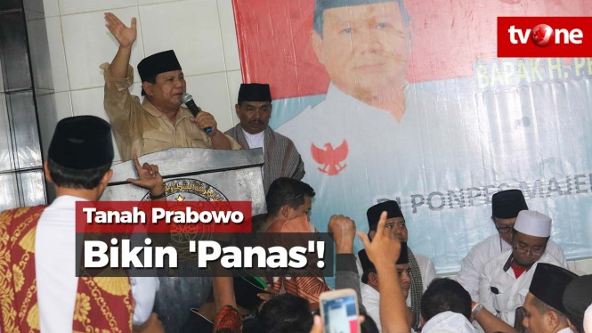 Tanah Prabowo Bikin 'Panas'!