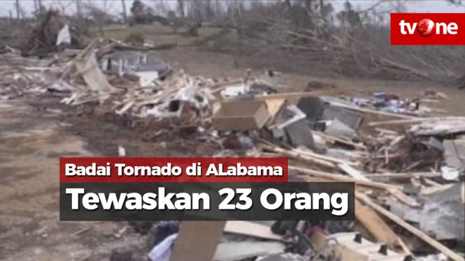 Terjangan Badai Tornado di Alabama Tewaskan 23 Orang