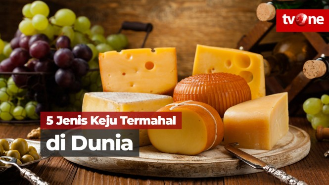 Lima Keju Termahal di Dunia