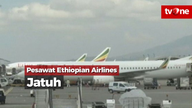 Pesawat Ethiopian Airlines Jatuh, Jenis Sama dengan Lion Air