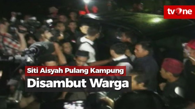 Siti Aisyah Pulang Kampung Disambut Meriah Warga