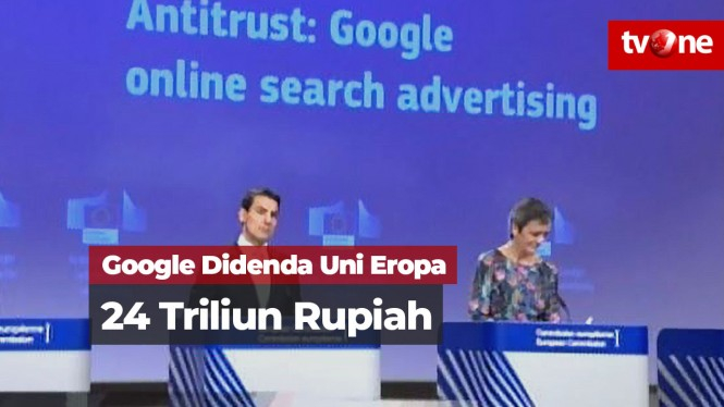 Uni Eropa Denda Google Sebesar 24 Triliun Rupiah