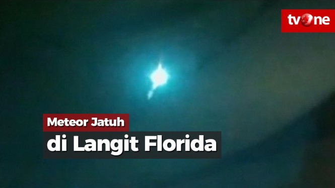 Meteor Jatuh di Langit Florida Terekam Kamera!