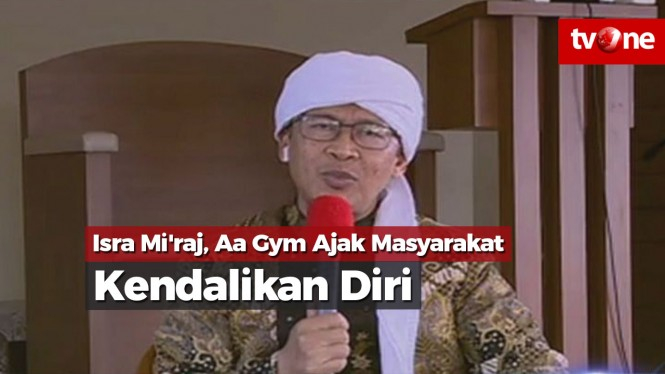 Isra Mi'raj, Aa Gym Ajak Masyarakat Kendalikan Diri