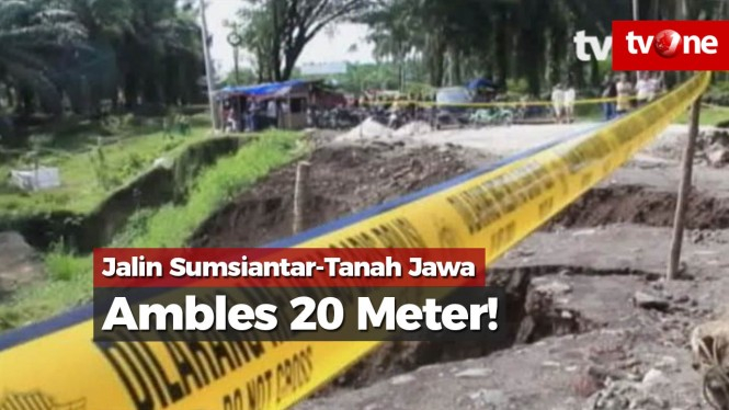 Jalan Lintas Sumsiantar-Tanah Jawa Ambles hingga 20 Meter!