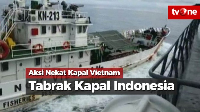 Aksi Nekat Kapal Vietnam Tabrak Kapal Perang Indonesia