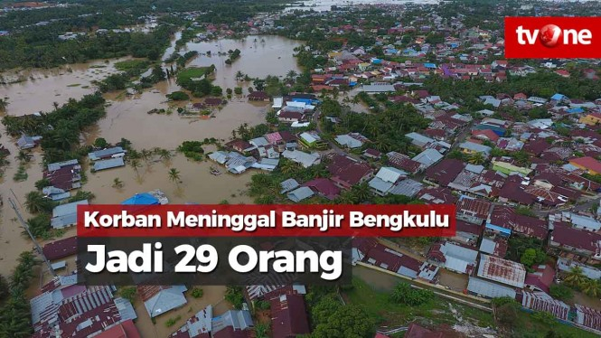 Korban Meninggal Akibat Banjir Bengkulu Jadi 29 Orang