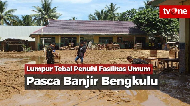 Pasca Banjir Bengkulu, Lumpur Tebal Penuhi Fasilitas Umum