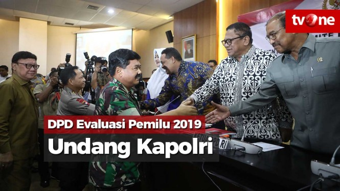 Evaluasi Pemilu 2019, DPD Undang Kapolri Sampai Panglima TNI