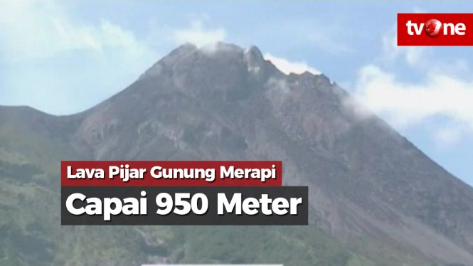 Waspada Gunung Merapi, Lava Pijar Capai 950 Meter