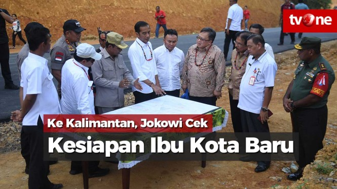 Ke Kalimantan, Jokowi Cek Kesiapan Ibu Kota Baru