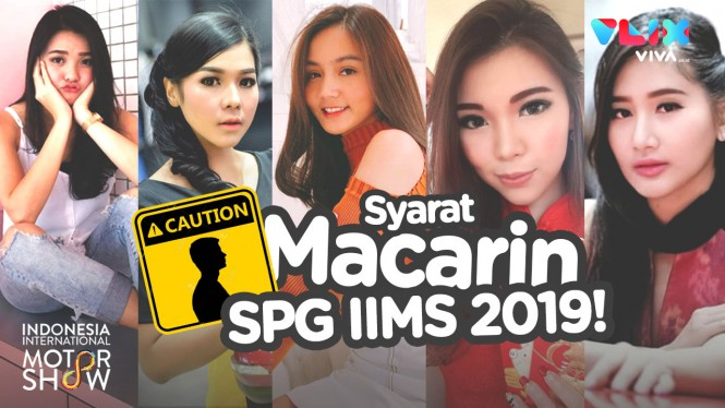 Mau Pacarin SPG IIMS 2019? Ini Syaratnya Guys!