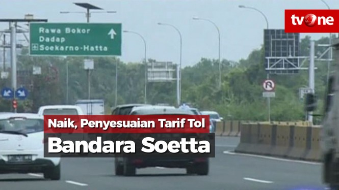 Naik, Jasa Marga Sesuaikan Tarif Tol Bandara Soetta