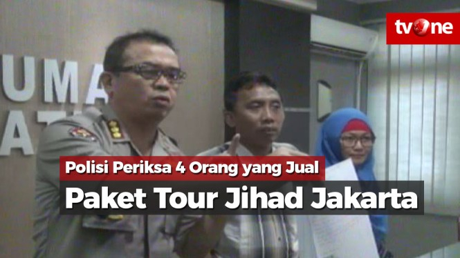 Polisi Periksa 4 Orang yang Jual Paket Tour Jihad Jakarta