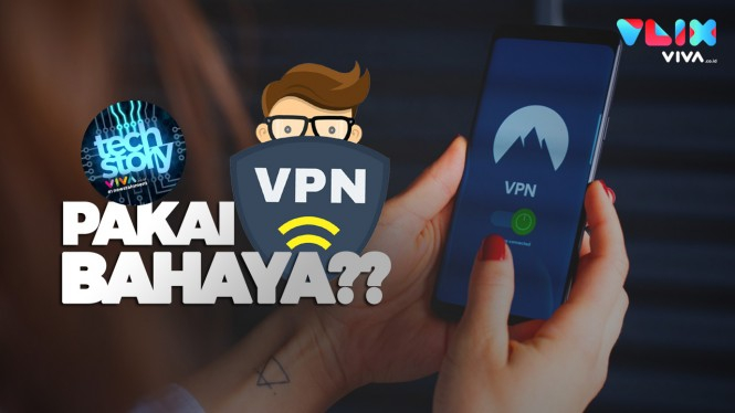 Bahaya Pakai Aplikasi VPN, Kenapa?