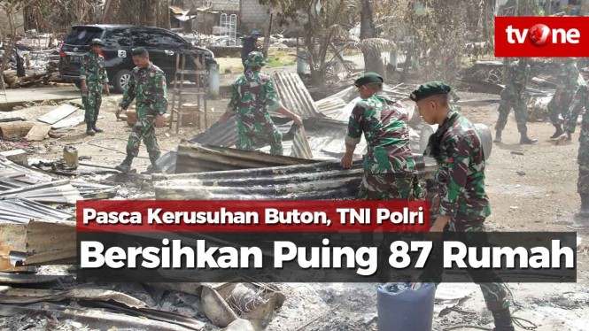 Pasca Kerusuhan Buton, TNI Polri Bersihkan Puing 87 Rumah