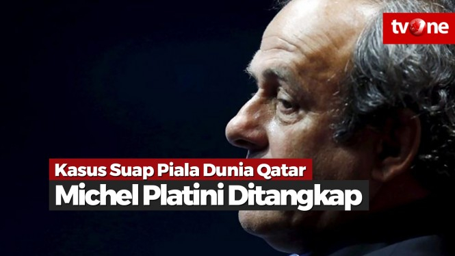 Kasus Suap Piala Dunia Qatar, Michel Platini Ditangkap