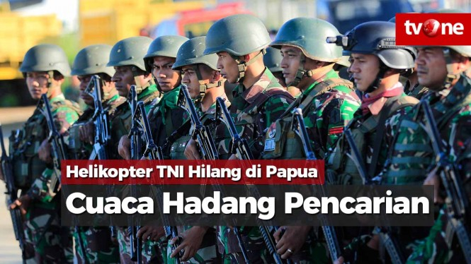Helikopter TNI Hilang di Papua, Pencarian Terhadang Cuaca