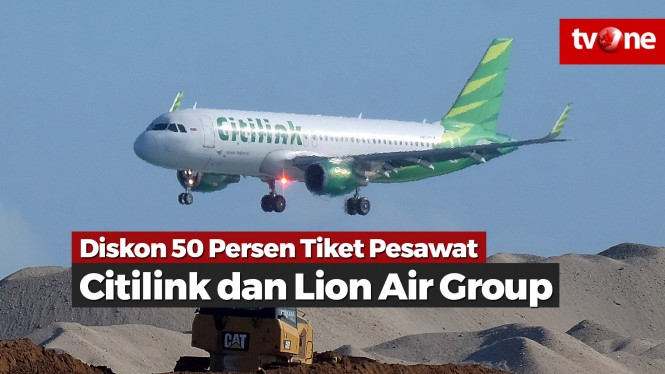 Citilink dan Lion Air Group Siapkan Tarif Diskon 50 Persen