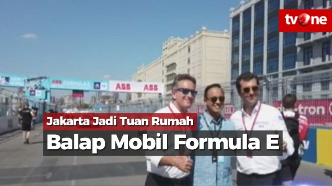 Hore, Jakarta Jadi Tuan Rumah Balap Mobil Formula E!