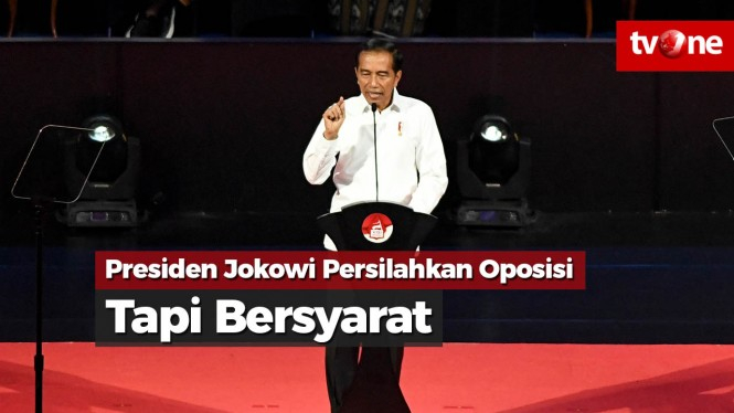 Presiden Jokowi Persilahkan Oposisi, Tapi Bersyarat