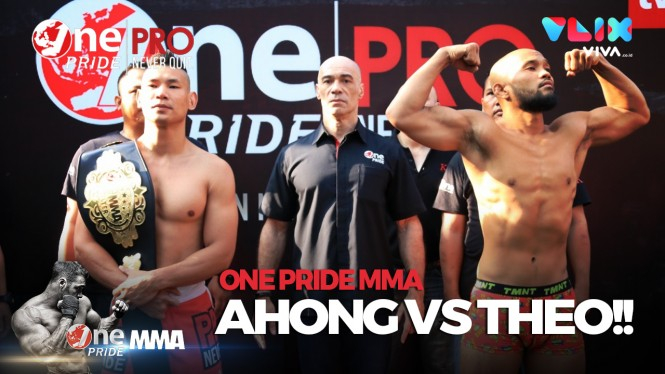 Ahong vs Theo Makin Panas Pas Timbang Badan! - One Pride MMA