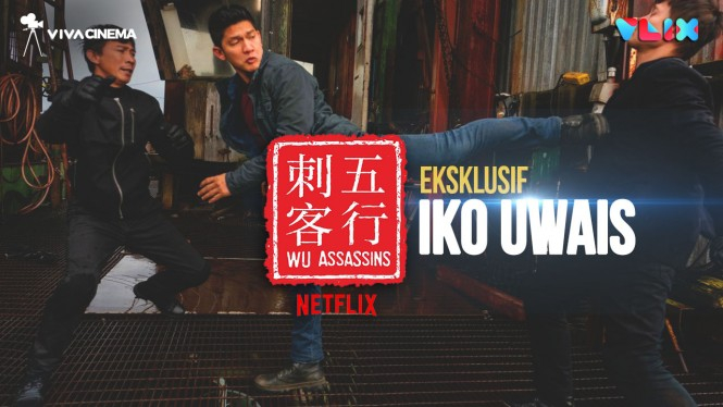Main di Serial Netflix Wu Assassins, Ini Cerita Iko Uwais