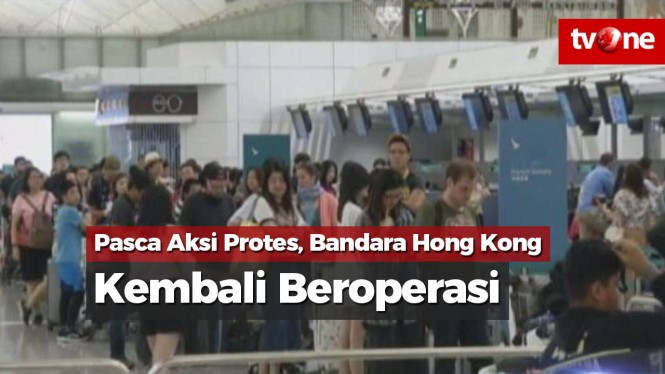 Pasca Aksi Protes, Bandara Hong Kong Kembali Beroperasi