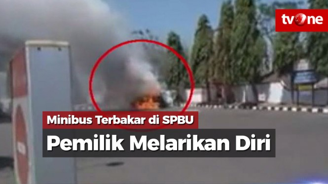 Minibus Terbakar di SPBU, Pemilik Kendaraan Melarikan Diri