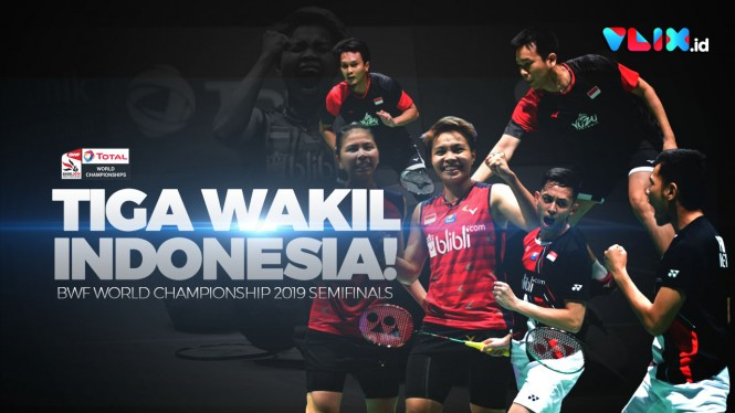 6 Jagoan Indonesia di Semifinal Kejuaraan Dunia 2019