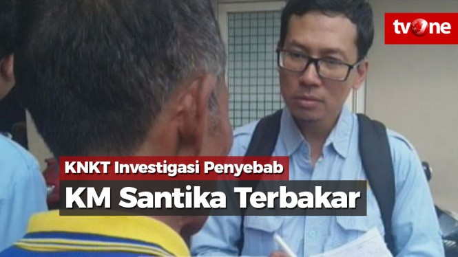 KNKT Investigasi Penyebab KM Santika Nusantara Terbakar