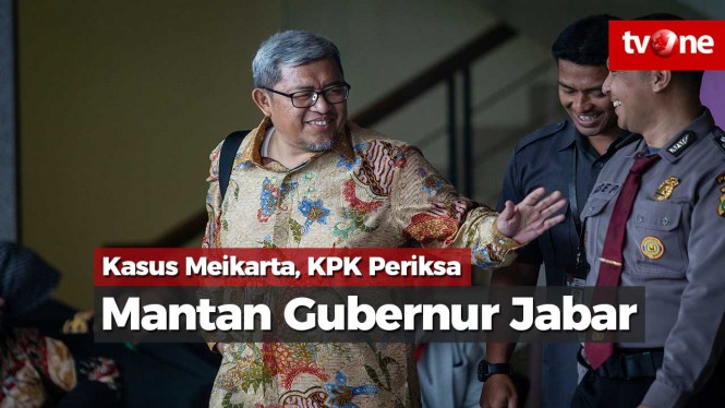 Kasus Meikarta, KPK Periksa Mantan Gubernur Jabar