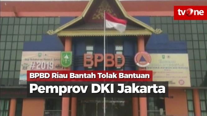 BPBD Riau Bantah Tolak Bantuan Pemprov DKI Jakarta