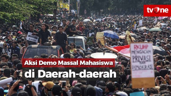 Aksi Demo Massal Mahasiswa di Daerah-daerah Tolak R-KUHP