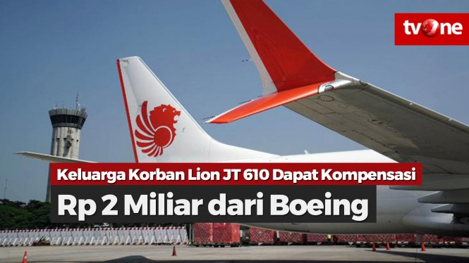 Keluarga Korban Lion Air JT 610 dapat Kompensasi dari Boeing