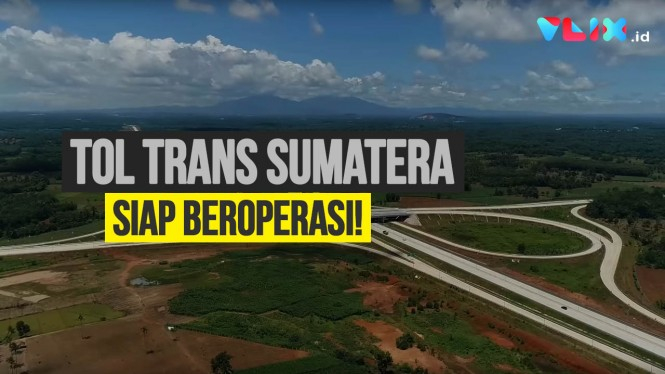 Jalan Tol Trans Sumatera Siap Beroperasi Oktober 2019