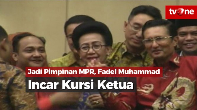 Terpilih Jadi Pimpinan MPR, Fadel Muhammad Incar Kursi Ketua