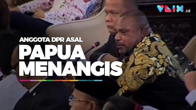 Detik-detik Anggota DPR Asal Papua Menangis di Sidang MPR