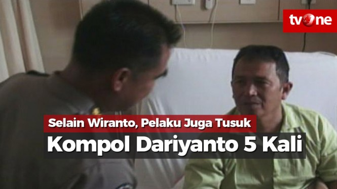 Selain Wiranto, Pelaku Juga Tusuk Kompol Dariyanto Lima Kali