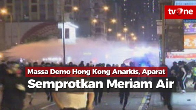 Massa Demo Hong Kong Anarkis, Aparat Semprotkan Meriam Air