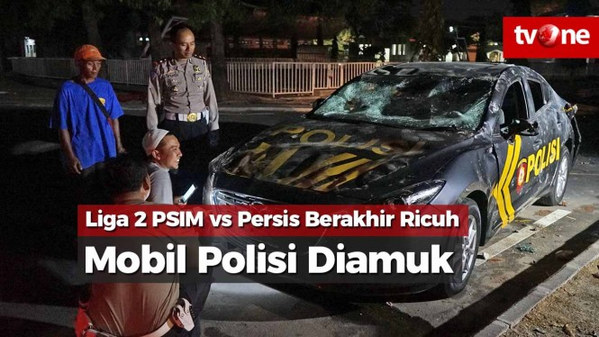 Laga PSIM vs Persis Ricuh, Mobil Polisi Diamuk Massa