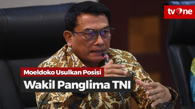 Moeldoko Usulkan Posisi Wakil Panglima TNI