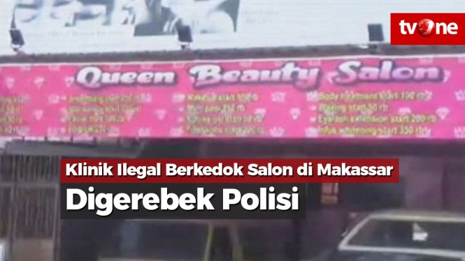 Klinik Ilegal Berkedok Salon di Makassar Digerebek Polisi