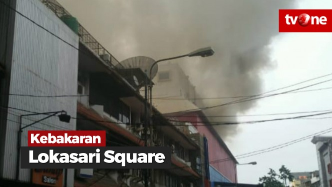 Lokasari Square Terbakar, Diduga Berasal Dari Diskotek