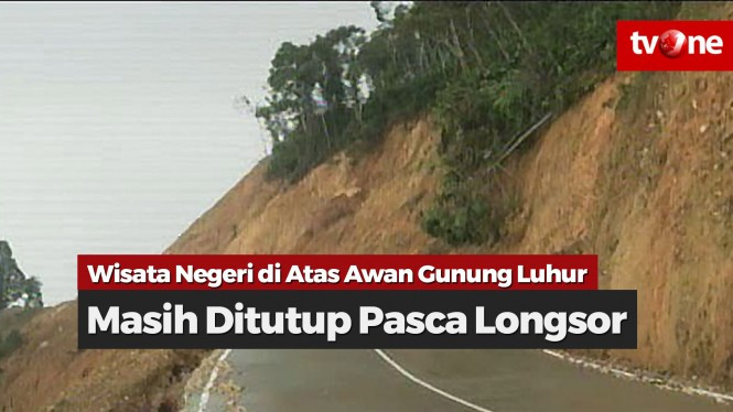 Negeri di Atas Awan Gunung Luhur Masih Ditutup Pasca Longsor