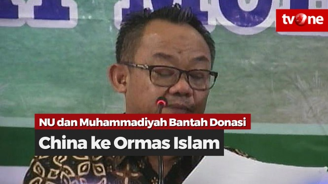 NU dan Muhammadiyah Bantah Cina Beri Donasi Ormas Islam