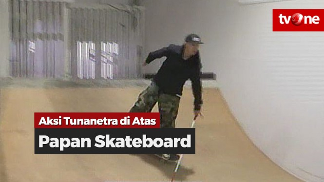Aksi Tunanetra di Atas Papan Skateboard