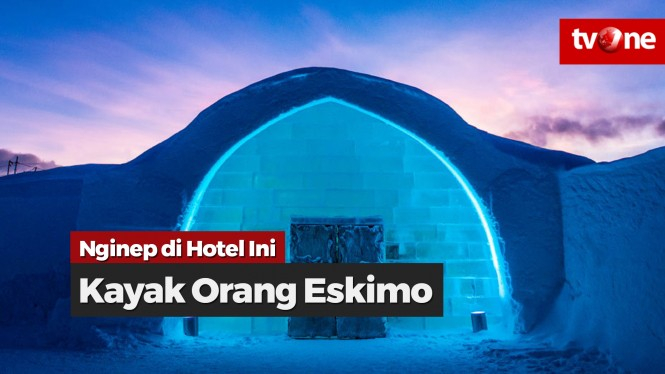 Hotel Unik Ini Bikin Anda jadi Seperti Orang Eskimo
