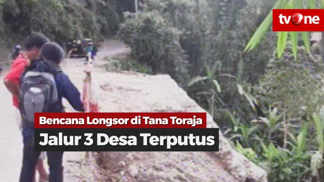 Longsor di Tana Toraja, Jalur 3 Desa Terputus